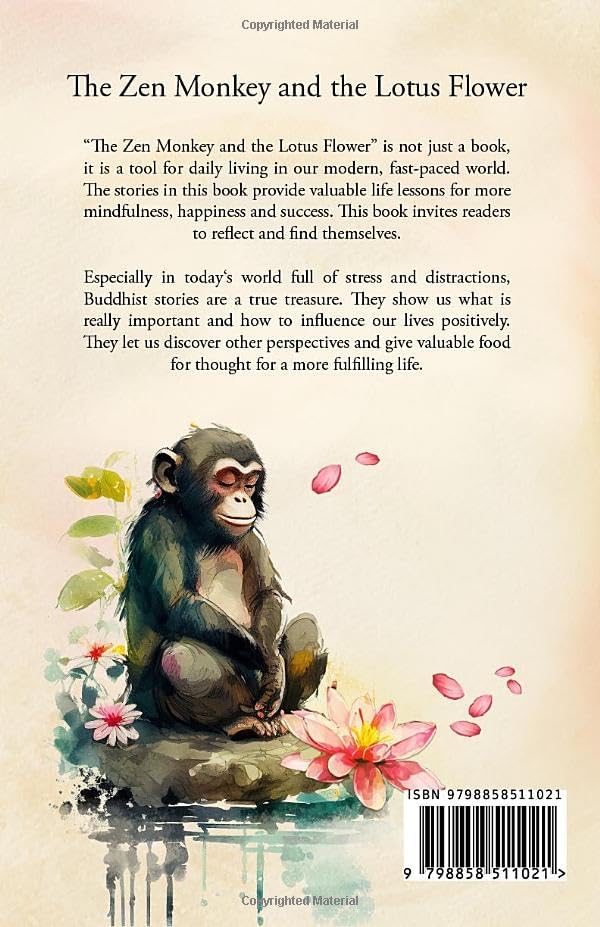 The Zen Monkey and the Lotus Flower: 52 Stories to Relieve Stress, Stop Negative Thoughts, Find Happiness, and Live Your Best Life by Tenpa Yeshe