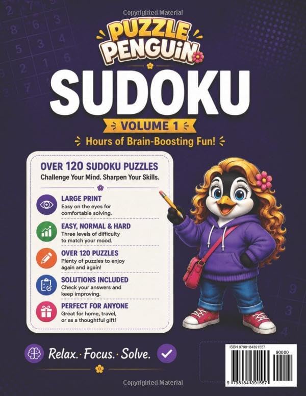Puzzle Penguin Sudoku Volume 1: Over 120 Puzzles | Large Print | Easy Normal Hard Levels | 8.5x11, 100 pages | Relax. Focus. Solve. Gift for Holidays, Vacation, and Relaxing Times by PPG Books