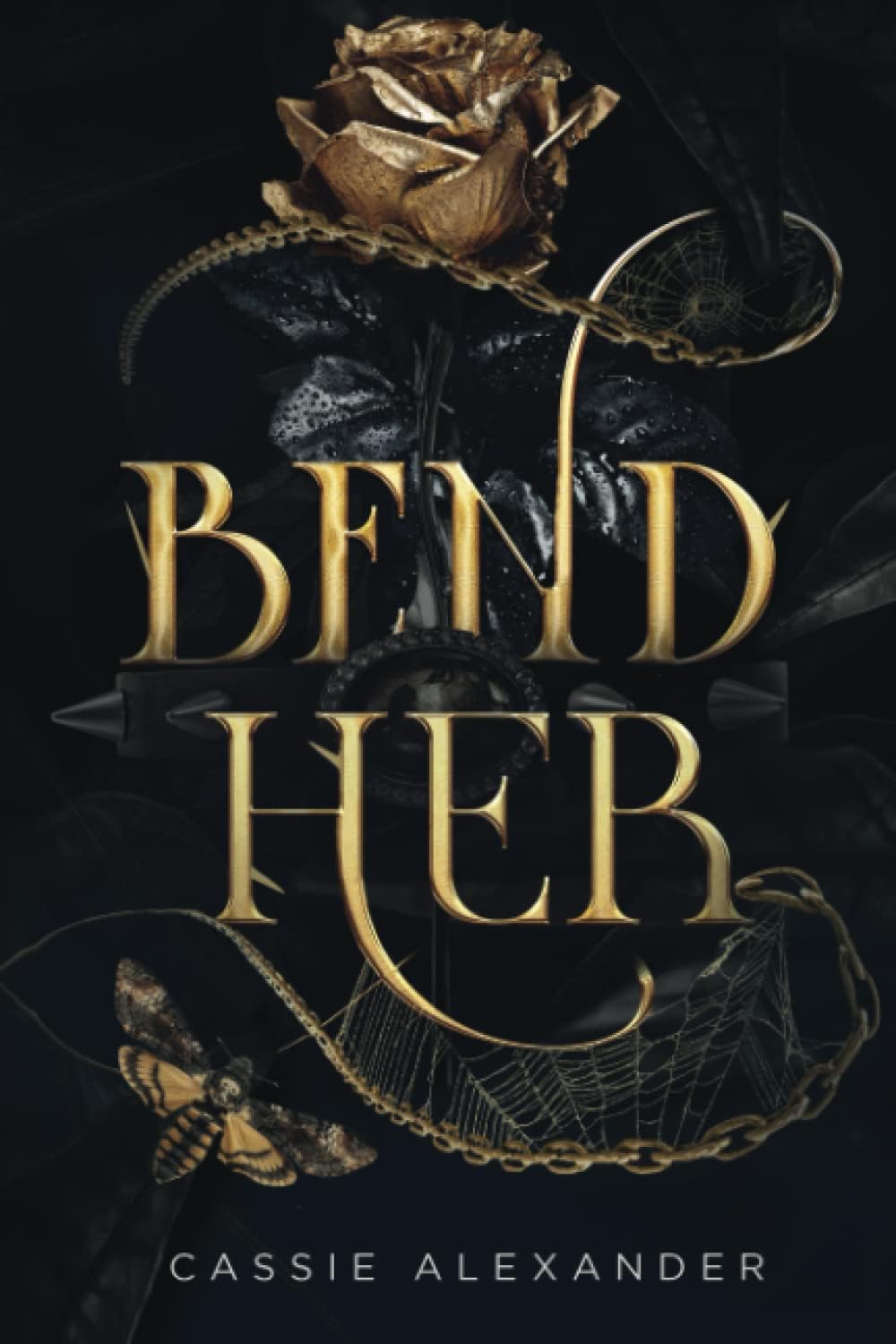 Bend Her: A Dark Beauty and the Beast Fantasy Romance by Cassie Alexander