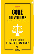 Code du volume: annoté et commenté. Édition limitée. 1re éd. (French Edition) by Dr Marie Gaëlle Desvaux de Marigny PhD