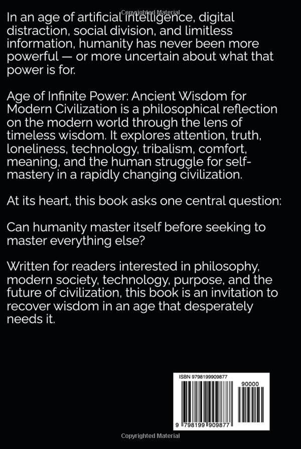 Age of Infinite Power: Ancient Wisdom for Modern Civilization by TRE LUCIEN CHANGEUX