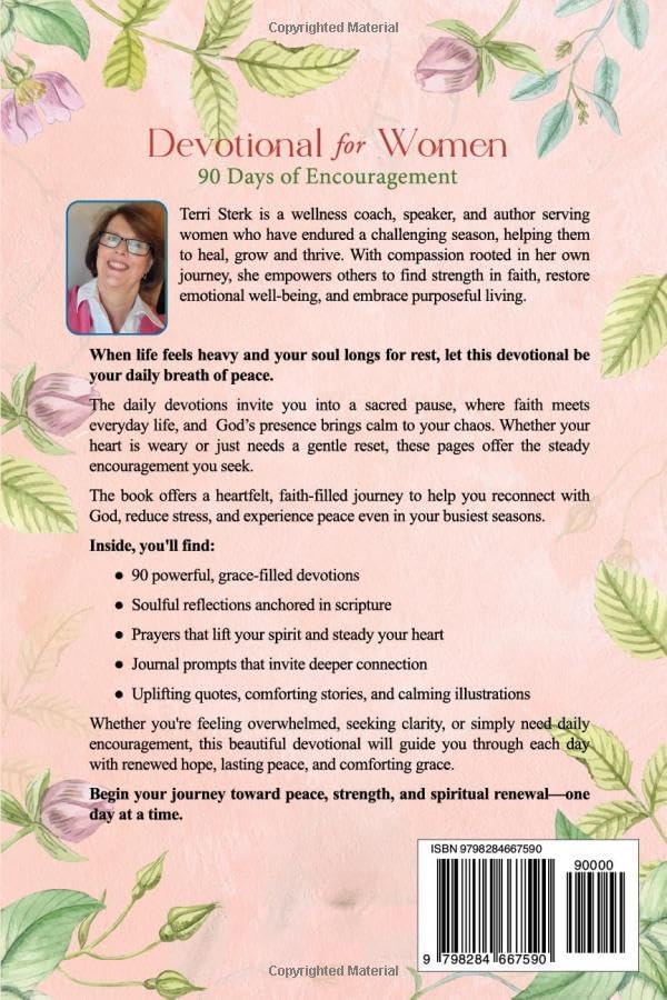 Devotional for Women - 90 Days of Encouragement: DAILY DEVOTIONS TO FIND HOPE, PEACE, AND GRACE TO OVERCOME LIFE'S CHALLENGES AND DEEPEN YOUR FAITH by Terri Sterk
