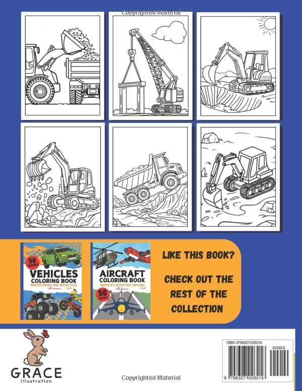 Construction Vehicles Coloring Book: Cool Bulldozers, Dump Trucks, Diggers, Cranes, Excavators & More for Kids Aged 4-8 Boys and Girls (The Vehicle Coloring Book Set (For Kids 4-8)) by Grace Illustration