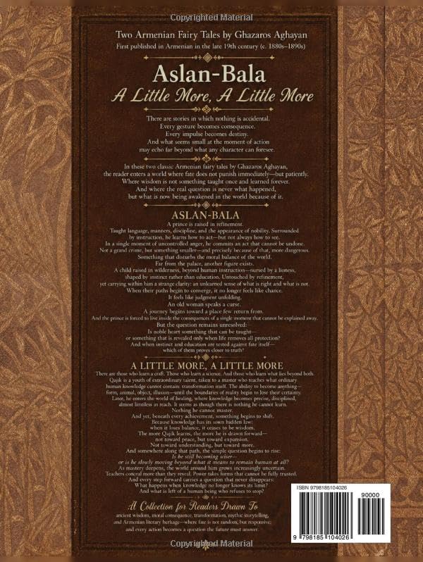 Aslan-Bala / A Little More, A Little More: An Illustrated English Translation of Ghazaros Aghayan’s Original Armenian Fairy Tales, First Published in c. 1880s–1890s by Ghazaros Aghayan