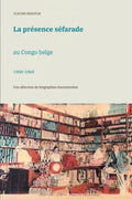 La présence séfarade au Congo belge, 1900-1960 (French Edition) by Claudio Benatar