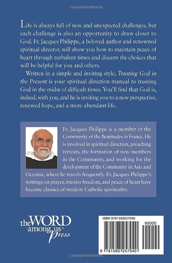 Trusting God in the Present by Fr. Jacques Philippe