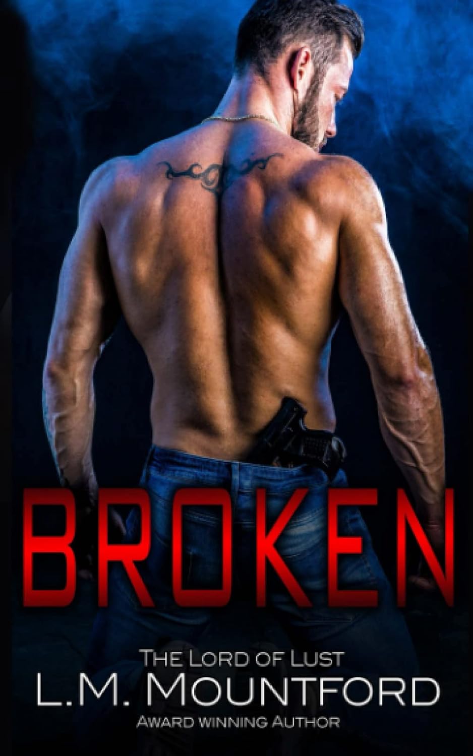 Broken: A second Chance Age Gap Romance (Salacious) by L.M. Mountford