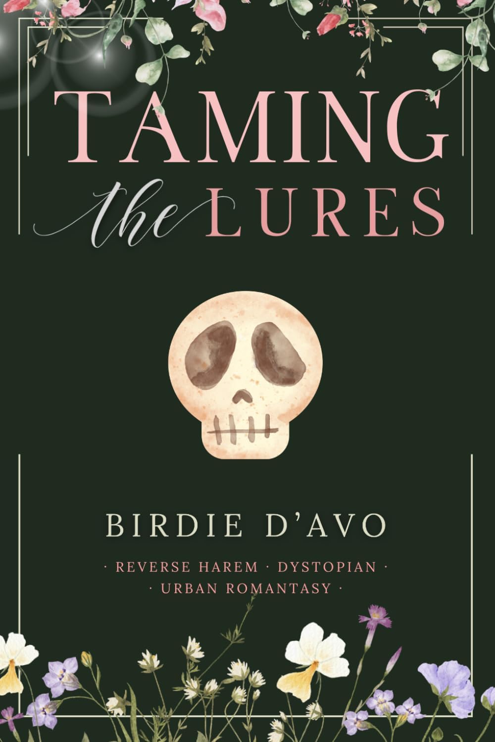 Taming the Lures: a reverse harem dystopian urban romantasy by Birdie D'Avo