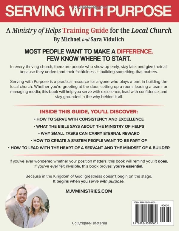 Serving with Purpose: A Ministry of Helps Training Guide for the Local Church by Michael Vidulich