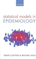 STATISTICAL MODELS IN EPIDEMIOLOGY PAPER by David HILLS