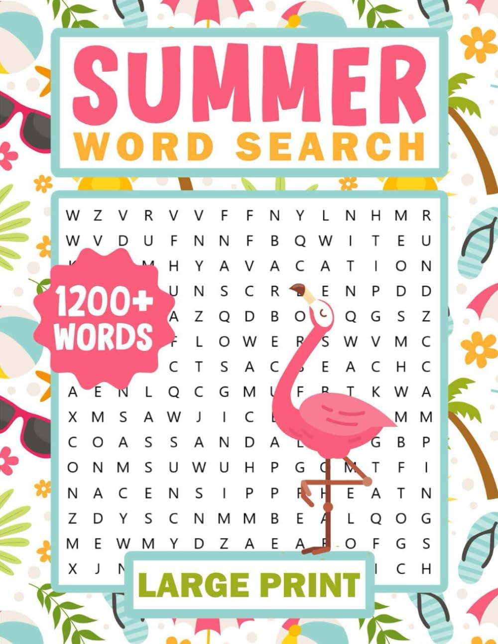 1200+ New Words Summer Word Search for Adults & Seniors: A Fun and Relaxing Large Print Word Search Puzzle with Flamingo for Adults, Including ... Seniors to Enjoy with Family & Friends by WSB Creative