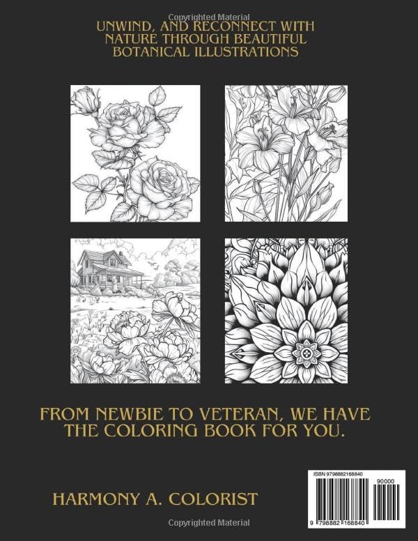 Blossom Bliss: A flower coloring journey: Unwind, and Reconnect with Nature Through Beautiful Botanical Illustrations by Harmony A Colorist
