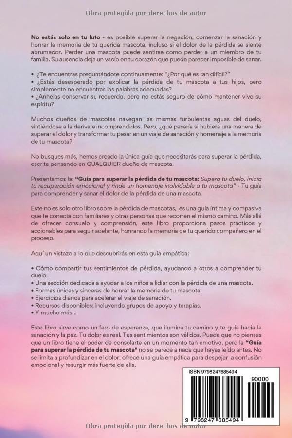 Guía para superar LA PÉRDIDA DE TU MASCOTA: Supera tu duelo, inicia tu recuperación emocional y rinde un homenaje inolvidable a tu mascota (Spanish Edition) by Xydnee James