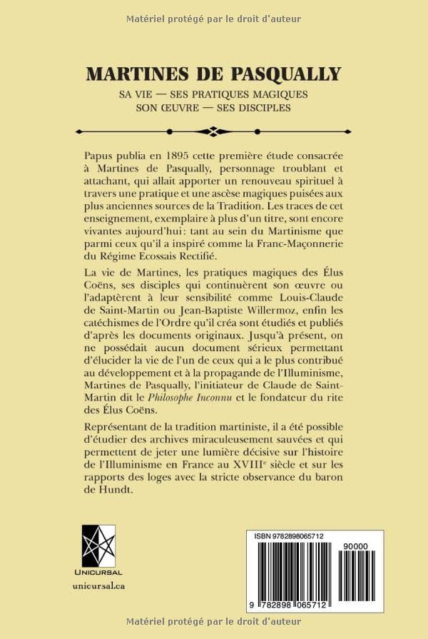Martines de Pasqually: Sa vie — Ses pratiques magiques — Son œuvre — Ses disciples (French Edition) by Papus