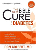 The New Bible Cure For Diabetes: Ancient Truths, Natural Remedies, and the Latest Findings for Your Health Today (New Bible Cure (Siloam)) by Don Colbert MD