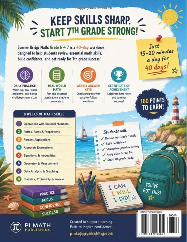 Summer Bridge Math: Grade 6 to 7: A 40-Day Summer Workbook to Prepare for 7th Grade Math — Practice, Review & Answer Key (PI MATH Summer Bridge) by PI MATH Publishing