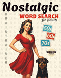 Nostalgic Word Search Puzzle Book for Adults and Seniors: 100 Large Print Puzzles from the 50s, 60s & 70s - Fun and Relaxing Brain Games with Classic ... Good Old Days (Classic Gifts for Women & Men) by AMPUB BOOKS&CO