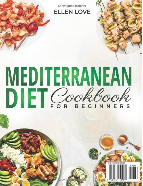 New Super Easy Mediterranean Diet Cookbook for Beginners: 365+ Days of Quick, Delicious, and Flavorful Recipes. Includes a Simple, No-Stress 30-Day ... (Super Easy Healthy Cookbooks for Beginners) by Ellen Love