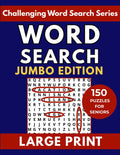 Jumbo Word Search for Seniors: 150 Challenging Large Print Puzzles for Brain Exercise and Fun by Zenia Day