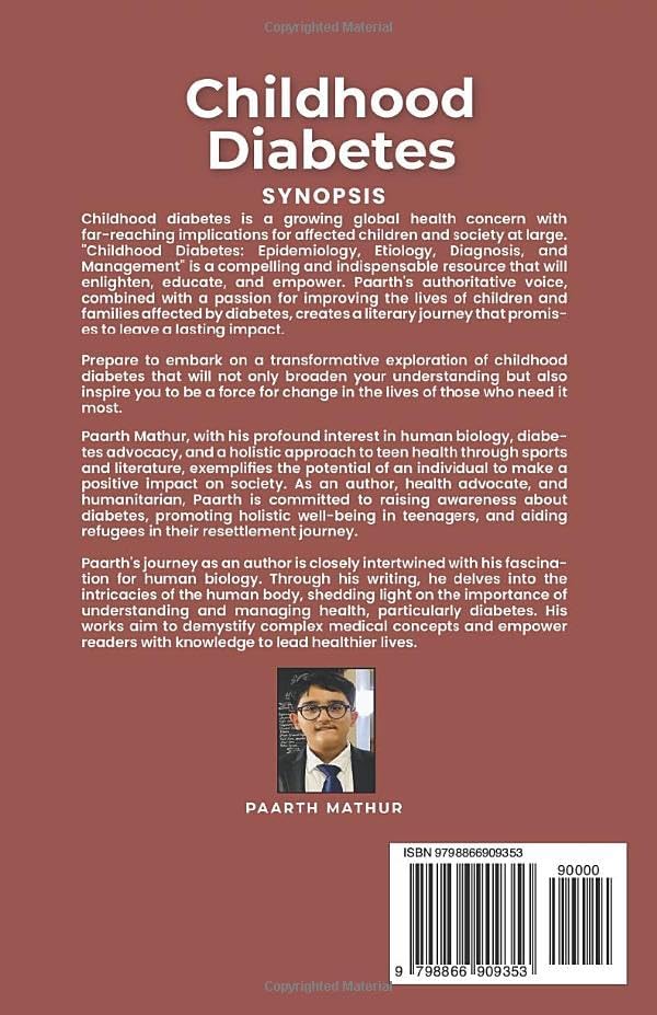 Childhood Diabetes: An In-Depth Analysis of Epidemiology, Etiology, Diagnosis, and Management by Paarth Mathur