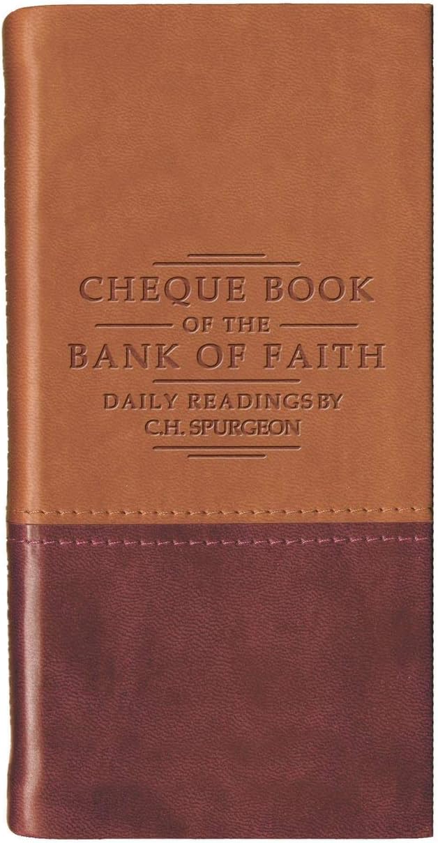 Chequebook of the Bank of Faith – Tan/Burgundy (Daily Readings) by C. H. Spurgeon