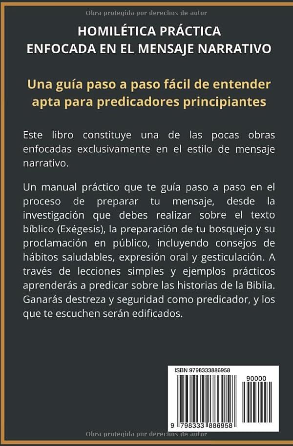 CÓMO PREDICAR MENSAJES NARRATIVOS. Aprende a predicar de las historias bíblicas: Cómo investigar el texto bíblico, preparar tu bosquejo y exponer tu ... Narrativo paso a paso. (Spanish Edition) by LARIZA P. MIRABAL
