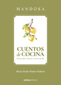 Mandoka - Cuentos de cocina (Spanish Edition) by Mandoka