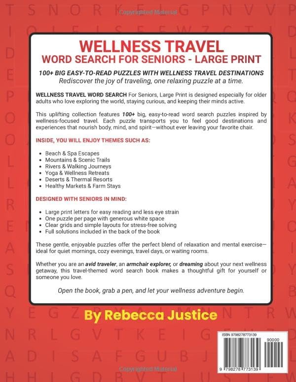 WELLNESS TRAVEL WORD SEARCH FOR SENIORS: LARGE PRINT 100+ BIG EASY-TO-READ PUZZLES WITH SOLUTIONS 1850+ WORDS (WORD SEARCH LARGE PRINT) by REBECCA JUSTICE