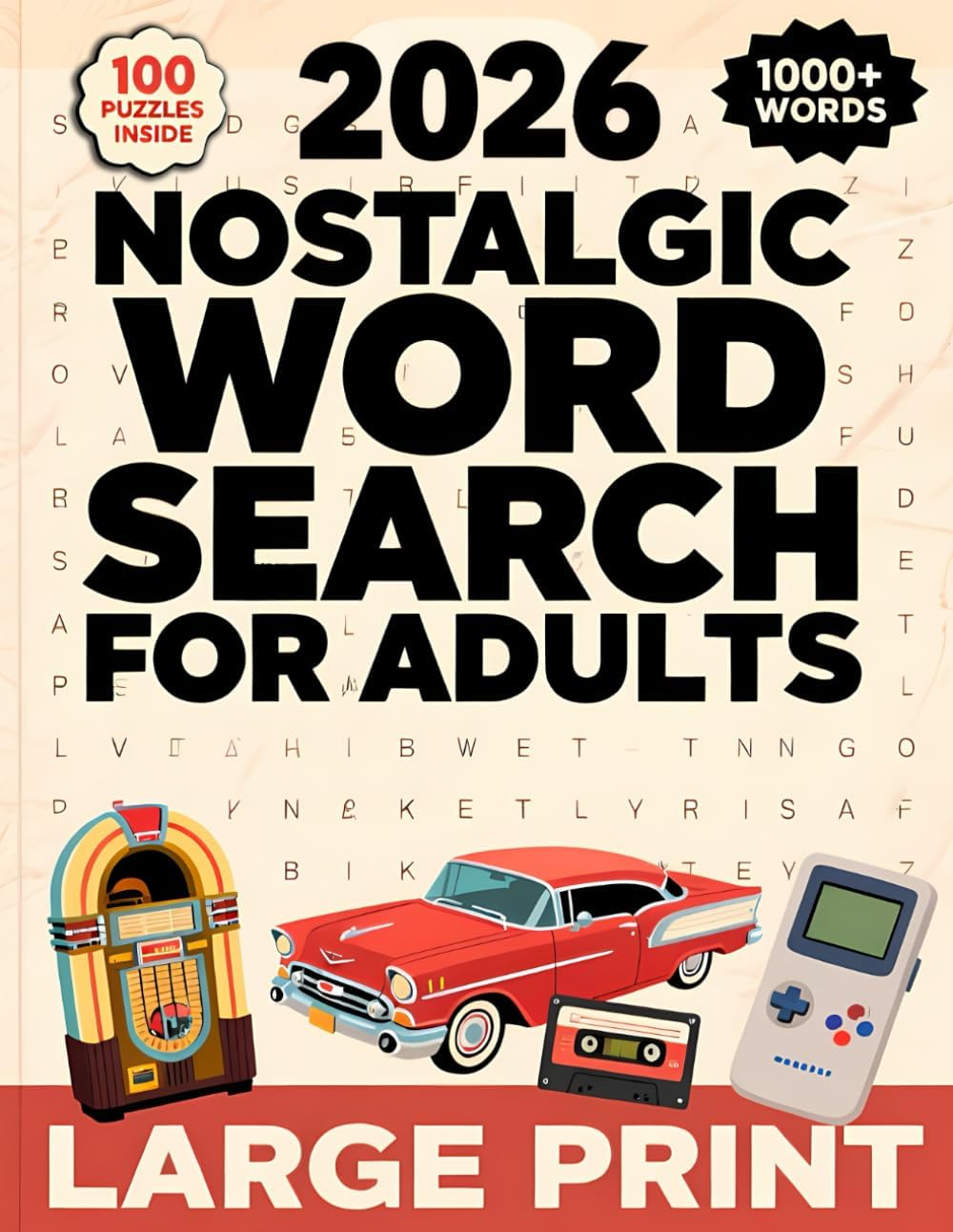 2026 Nostalgic Word Search for Adults and Seniors: Big, Easy to Read, Large Print Puzzles Inspired by the 50s, 60s, 70s, 80s and 90s by Alenna Molfran
