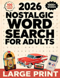 2026 Nostalgic Word Search for Adults and Seniors: Big, Easy to Read, Large Print Puzzles Inspired by the 50s, 60s, 70s, 80s and 90s by Alenna Molfran
