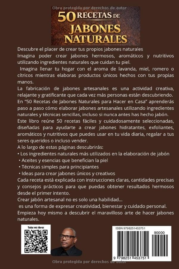 50 RECETAS DE JABONES NATURALES PARA HACER EN CASA: Guía Completa para Principiantes Paso a Paso con Ingredientes Naturales para Crear Hermosos Jabones Caseros (Spanish Edition) by Pedro Agüero Vallejo