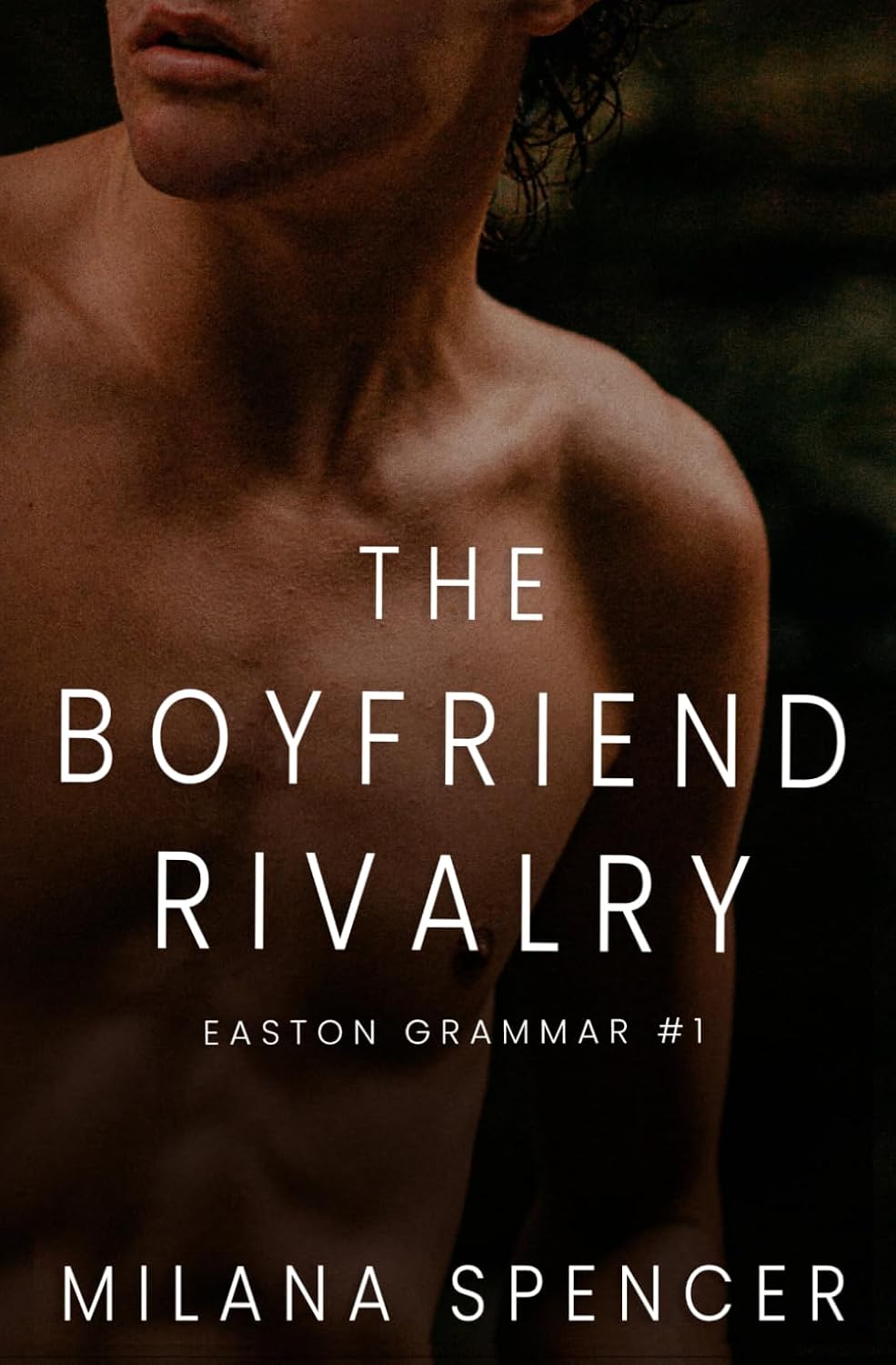 The Boyfriend Rivalry: An MM Enemies to Lovers High School Romance (Easton Grammar #1) by Milana Spencer
