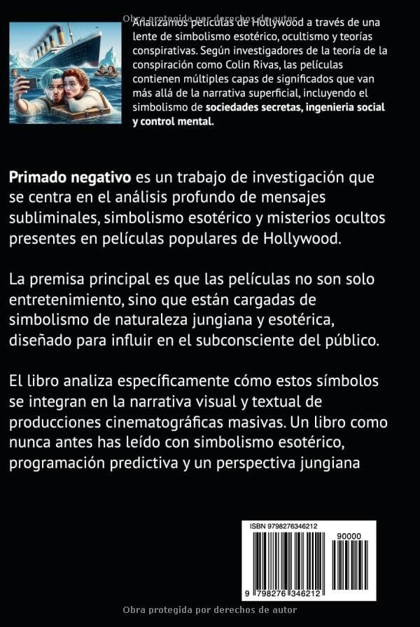 PRIMADO NEGATIVO: MENSAJES ILLUMINATI EN HOLLYWOOD by COLIN RIVAS