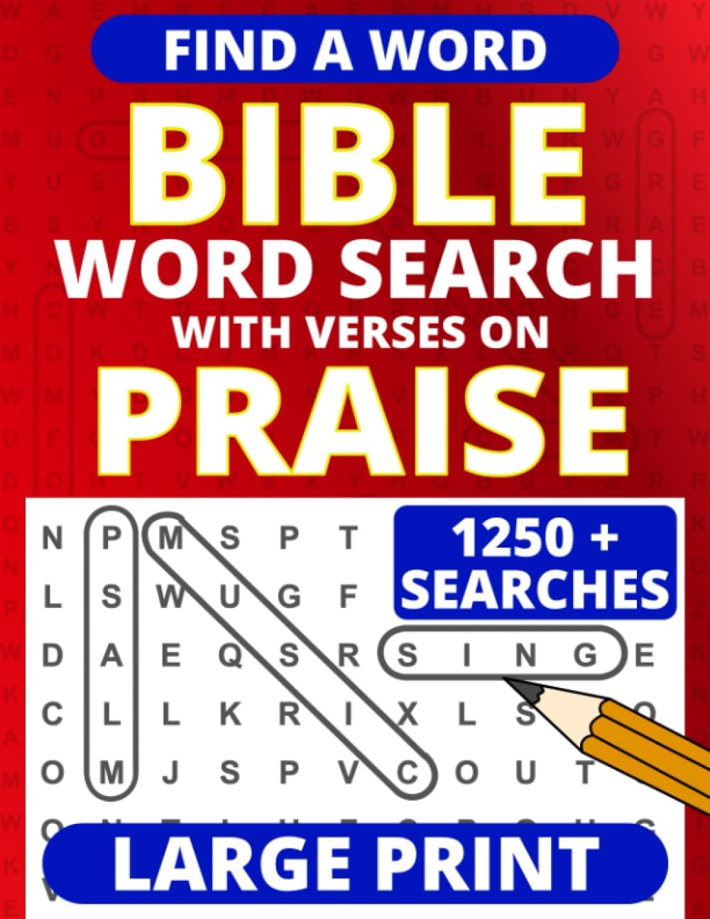 Large Print Bible Word Search – with Verses on Praise by Matthew Mark