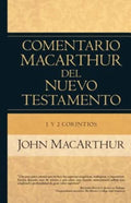 1 y 2 Corintios (Comentario MacArthur del N.T.) (Spanish Edition) by John MacArthur
