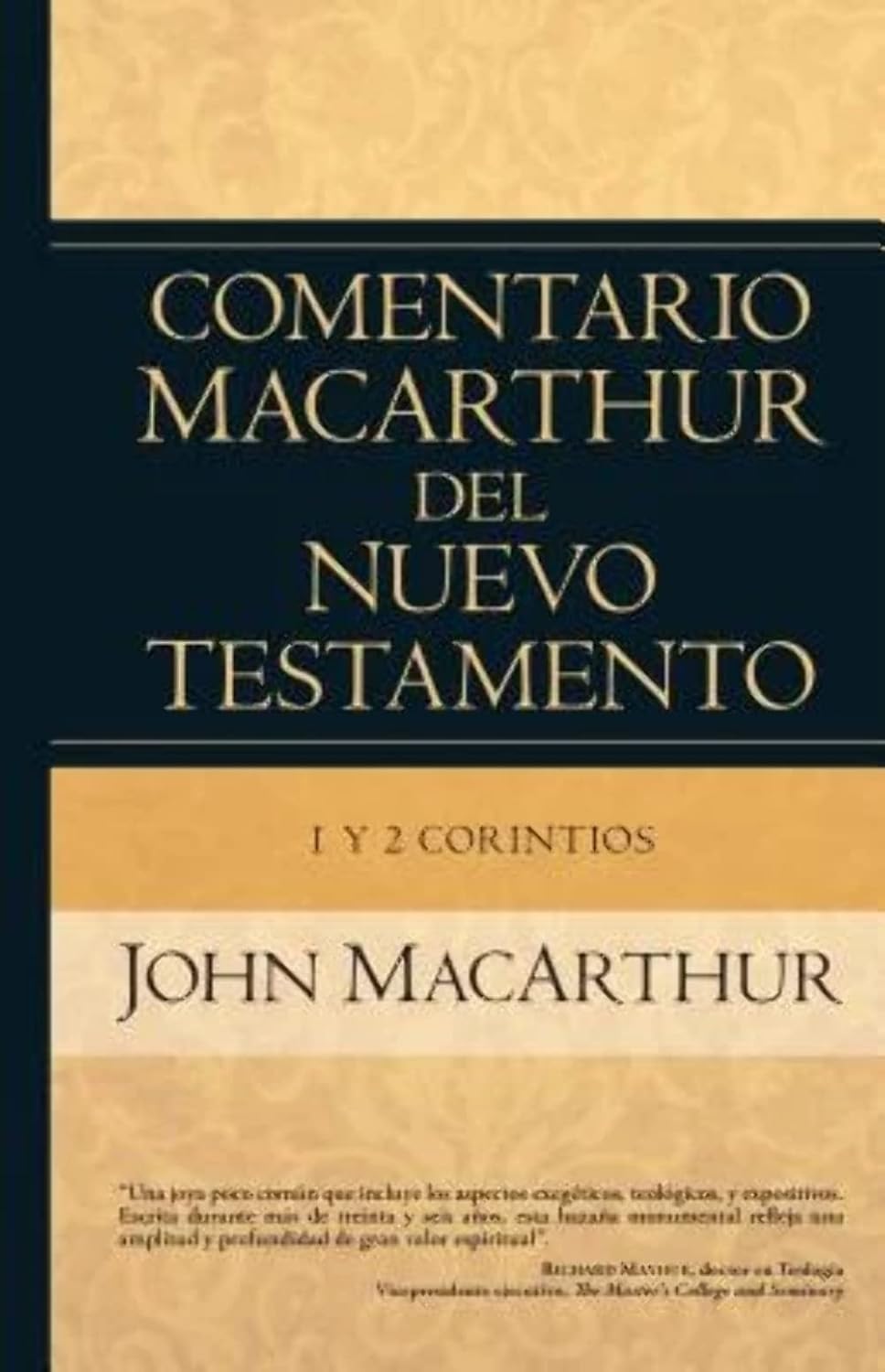 1 y 2 Corintios (Comentario MacArthur del N.T.) (Spanish Edition) by John MacArthur