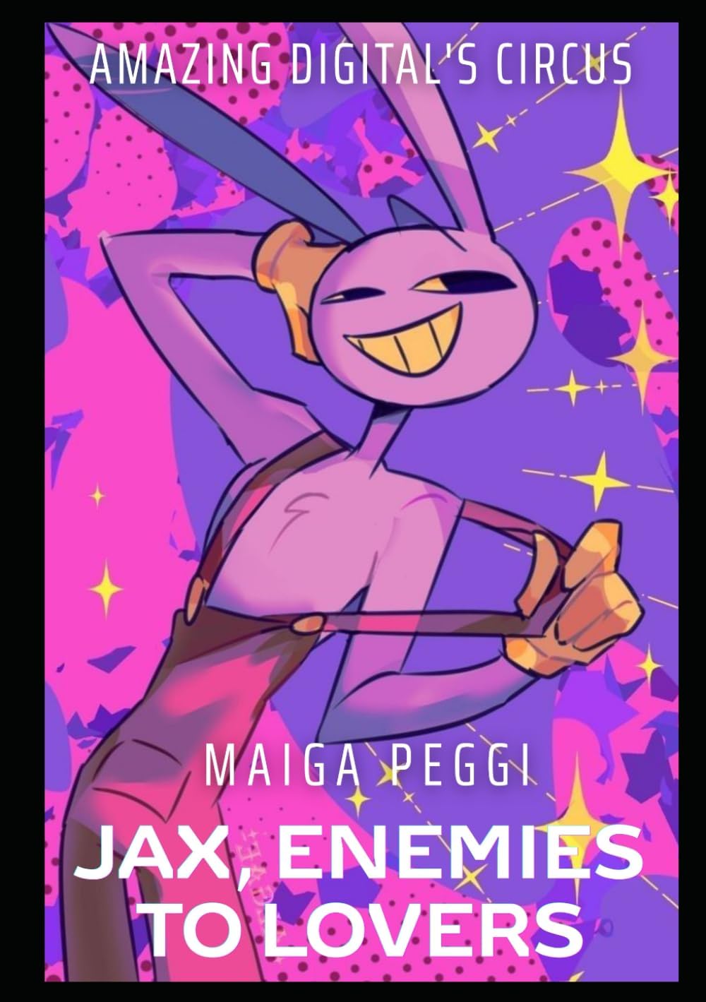 Amazing Digital's Circus: Jax, Enemies to Lovers by Maiga Peggi