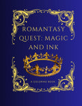 Romantasy Quest: Magic and Ink: A Coloring Book by Jean J. Reinhart