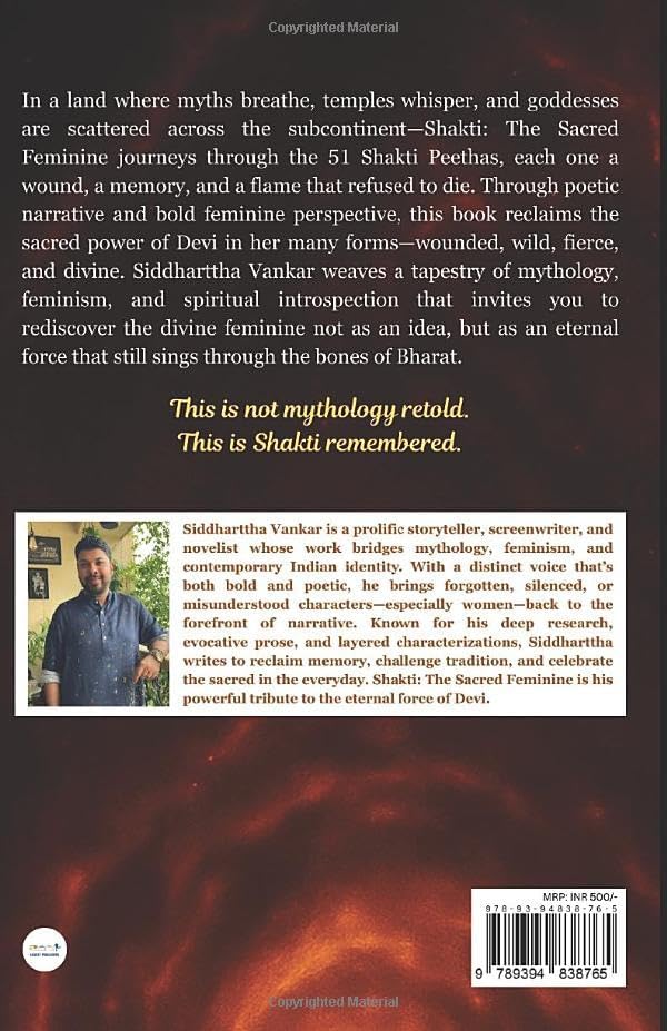 Shakti: the sacred feminine: Retelling The Stories Of 51 Shakti Peeth by Siddharttha Vankar