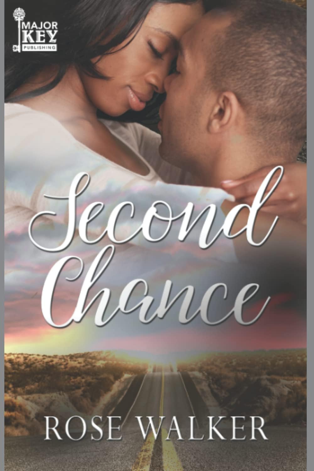 Second Chance: New Beginnings Series Book Two by Rose Walker