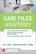 Case Files Anatomy 3/E (LANGE Case Files) by TOY