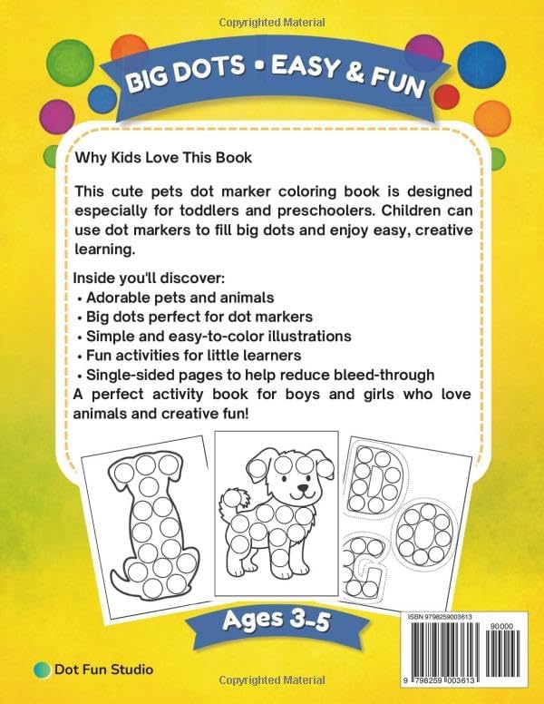 Dot Marker Coloring Book for Kids Ages 3-5: Cute Pets, Big Dots, Easy & Fun Activity Book for Toddlers and Preschool by Dot Fun Studio