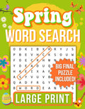 SPRING WORD SEARCH LARGE PRINT: A New Fun and Relaxing Word Search Puzzle Book for Adults and Seniors. 1700+ Words to Find for Your Pleasant Spring Days! Extra Bonus: the Big Final Puzzle! by The Brain Training