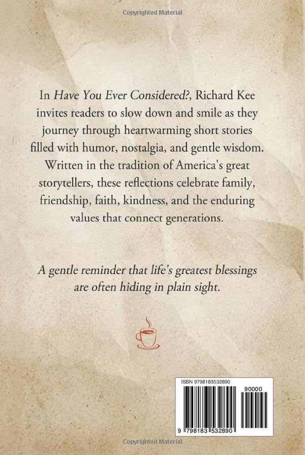 Have you ever considered? by Richard Kee