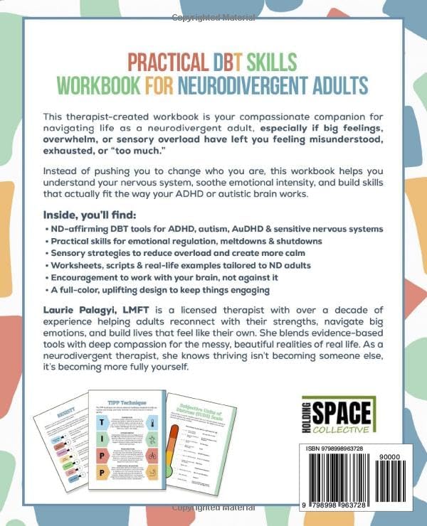 Practical DBT Skills Workbook for Neurodivergent Adults: A Compassionate Guide to Emotional Regulation, Meltdowns, Sensory Overload & Support for ADHD and Autism (The Neurodivergent Skills Series) by Laurie Palagyi LMFT