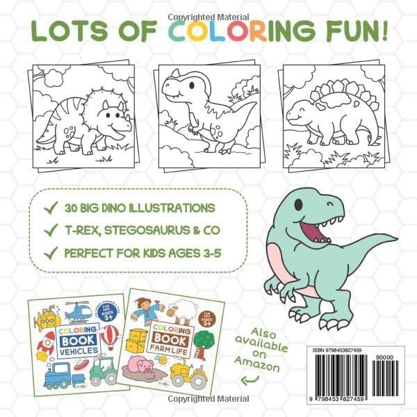 Coloring Book Dinosaurs For Kids: For Preschool Children Ages 3-5 - T-Rex, Stegosaurus, Triceratops & Many More Big Dino Illustrations To Color For ... Books For Preschool Children Ages 3-5) by kwabu