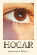 HOGAR (Spanish Edition) by Arianna Aznar Gázquez