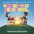 Kiddies Daily Devotional: Volume 1 by Abimbola Olumuyiwa