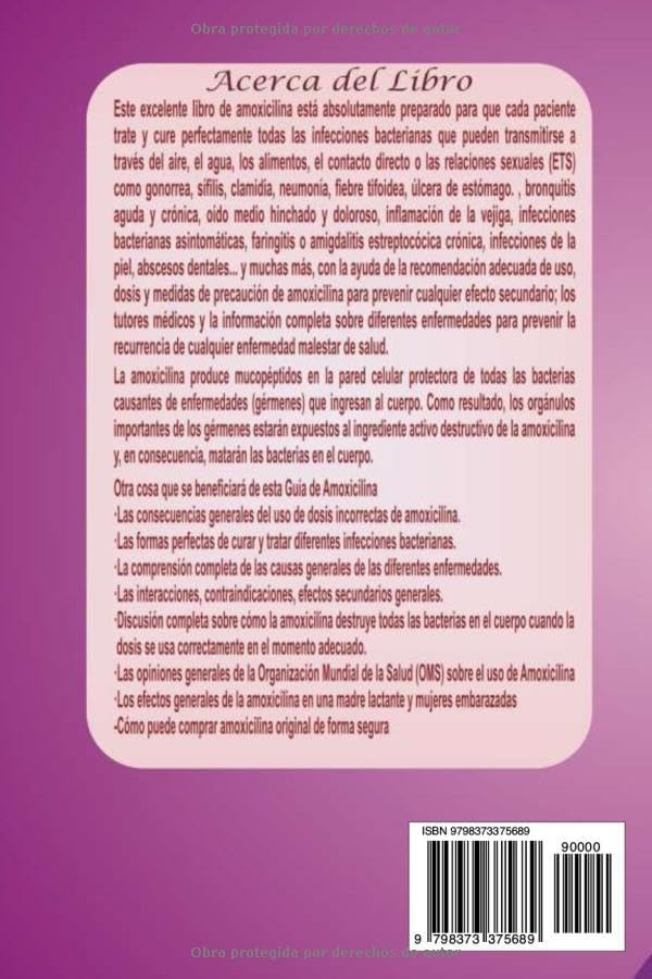 Amoxicilina: La Excelente Guía para Tratar Enfermedades de Transmisión Sexual como Gonorrea, Sífilis; Úlceras, Piel, Infecciones de Oído, etc, a ... de Efectos Secundarios (Spanish Edition) by Dr. Lovel Martins