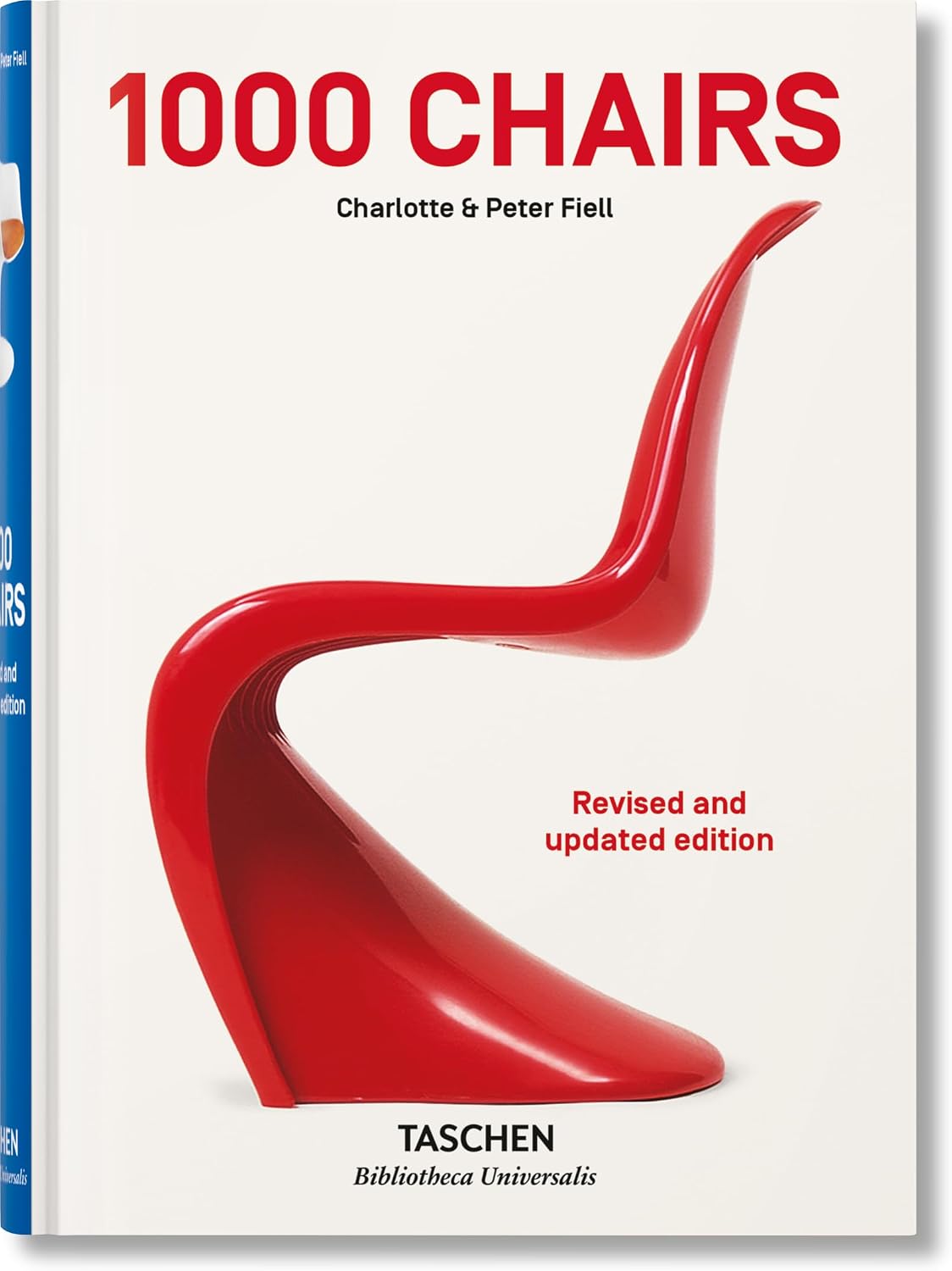 1000 Chairs. Revised and updated edition (Bibliotheca Universalis) by Charlotte Fiell